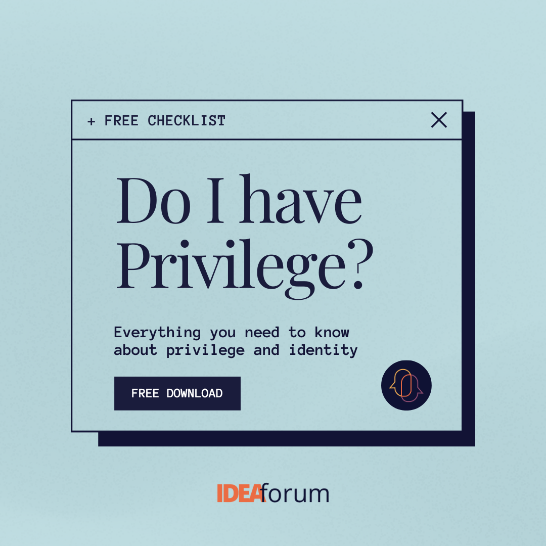 Do I have Privilege? Free Checklist. Everything you need to know about privilege and identity.