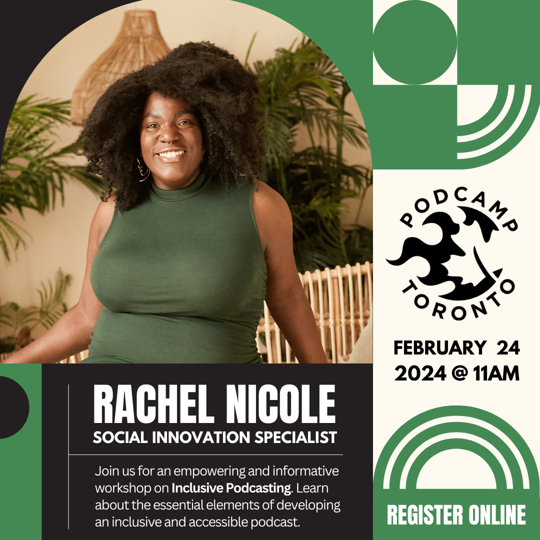 Rachel Nicole Inclusive Podcasting PodCamp Toronto 2024 IDEAforum